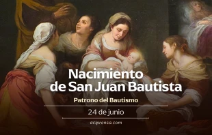 null Nacimiento de San Juan Bautista, 24 de junio / ACI Prensa