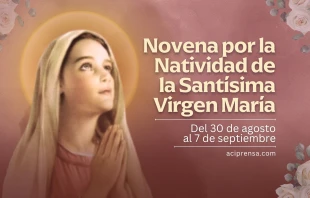 null Novena a la Natividad de la Santísima Virgen María / ACI Prensa