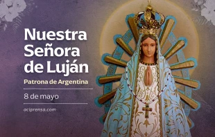 null Nuestra Señora de Luján, 8 de mayo / ACI Prensa