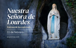 null Nuestra Señora de Lourdes, 11 de febrero / ACI Prensa