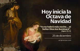 null Octava de Navidad, 25 de diciembre / ACI Prensa