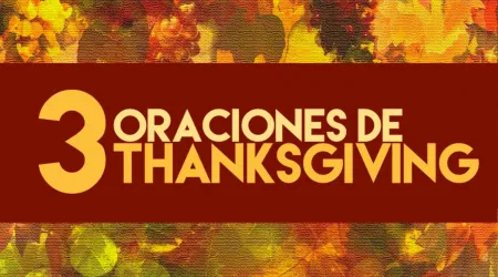 Oraciones por el Día de Acción de Gracias