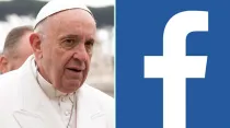 El Papa Francisco - Logo de Facebook / Fotos: Daniel Ibáñez (ACI Prensa) - Pixabay (Dominio Público)