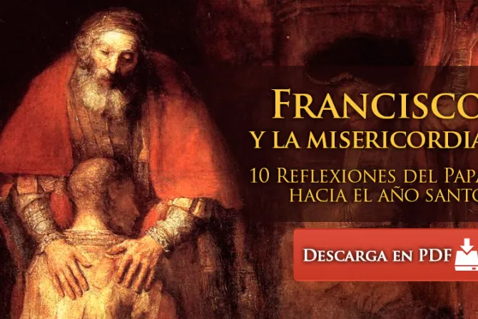 E-book: Francisco y la Misericordia. 10 Reflexiones del Papa hacia el Año Santo