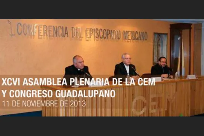 Obispos de México reflexionan sobre la Nueva Evangelización: El gran desafío de hoy