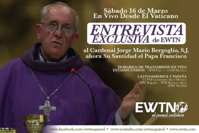 EWTN transmitirá entrevista exclusiva al Cardenal Bergoglio, ahora Papa Francisco