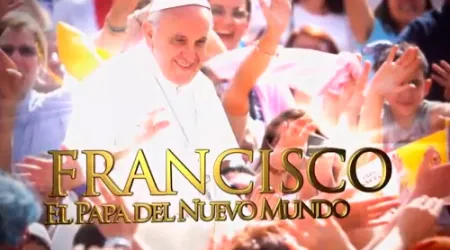 Lanzan impactante documental “Francisco: El Papa del Nuevo Mundo”