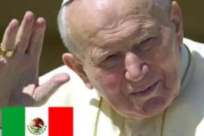 Juan Pablo II "vuelve" a México el 17 de agosto