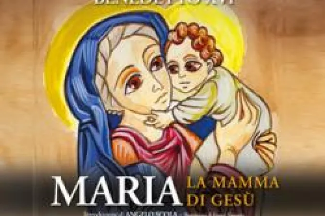 En un libro para niños el Papa explica quién es la Virgen María
