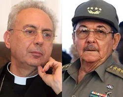 Mons. Dominique Mamberti / Raúl Castro?w=200&h=150