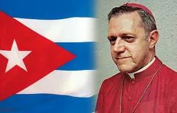 Cuba: Obispo expulsado por Fidel Castro camino a los altares
