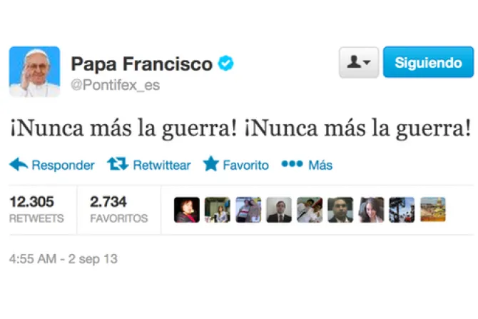 “¡Nunca más la guerra! ¡Nunca más la guerra!”, clama el Papa Francisco en Twitter