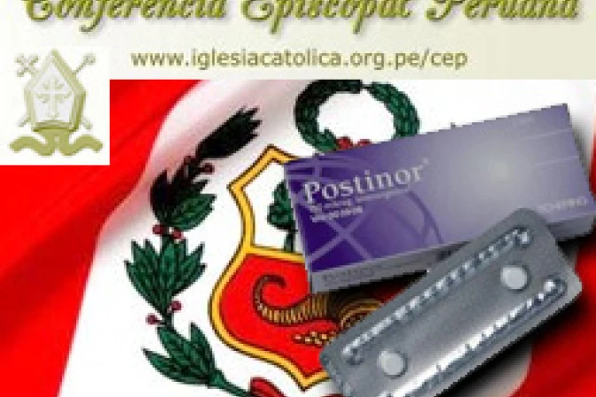 Píldora del día siguiente es abortiva porque impide implantación, advierten Obispos del Perú