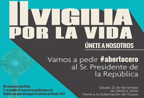Organizan II Velada por la Vida en Ecuador: Es posible conseguir Aborto Cero