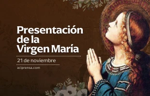 null Presentación de la Virgen María, 21 de noviembre / ACI Prensa