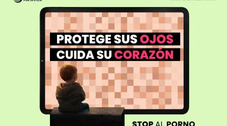 Imagen de la campaña contra la pornografía en menores: "Protege sus ojos, cuida su corazón".