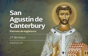null San Agustín de Canterbury, 27 de mayo / ACI Prensa
