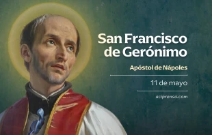 null San Francisco de Gerónimo, 11 de mayo / ACI Prensa