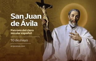 null San Juan de Ávila, 10 de mayo / ACI Prensa