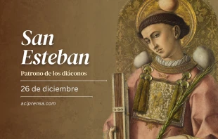 null San Esteban, 26 de diciembre / ACI Prensa