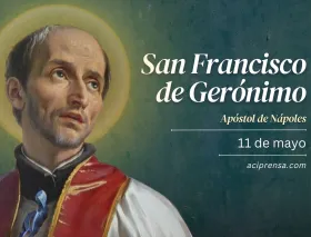 Hoy celebramos a San Francisco de Gerónimo, misionero jesuita y apóstol de la misericordia