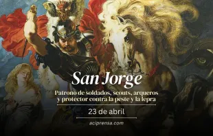 null San Jorge, 23 de abril / ACI Prensa