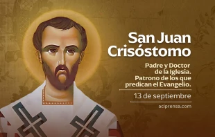 null San Juan Crisóstomo, 13 de septiembre / ACI Prensa