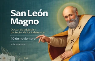 null San León Magno, 10 de noviembre / ACI Prensa