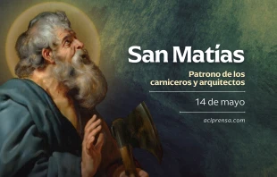 null San Matías, 14 de mayo / ACI Prensa