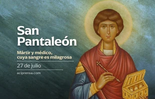null San Pantaleón, 27 de julio / ACI Prensa