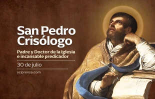 null San Pedro Crisólogo, 30 de julio / ACI Prensa