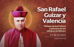 null San Rafael Guízar y Valencia, 24 de octubre / ACI Prensa