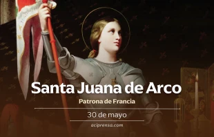 null Santa Juana de Arco, 30 de mayo / ACI Prensa