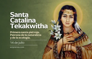 null Santa Catalina Tekakwitha, 13 de julio / ACI Prensa