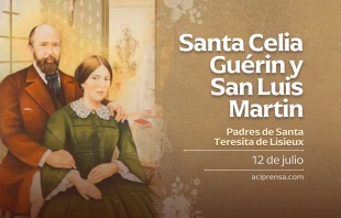 null Santa Celia Guérin y San Luis Martin, 12 de julio / ACI Prensa