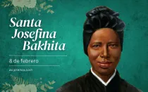 Santa Josefina Bakhita, 8 de febrero