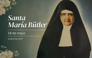 null Santa María Bütler, 19 de mayo / ACI Prensa