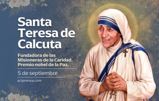 null Santa Teresa de Calcuta, 5 de septiembre / ACI Prensa