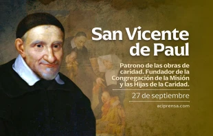 null San Vicente de Paul, 27 de septiembre / ACI Prensa