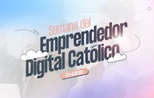 Cartel oficial de la Semana del Emprendedor Digital Católico. Crédito: Catholic Link.