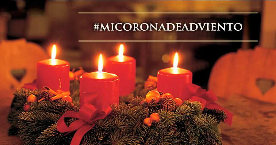 Comparte tu foto con el hashtag #MiCoronadeAdviento