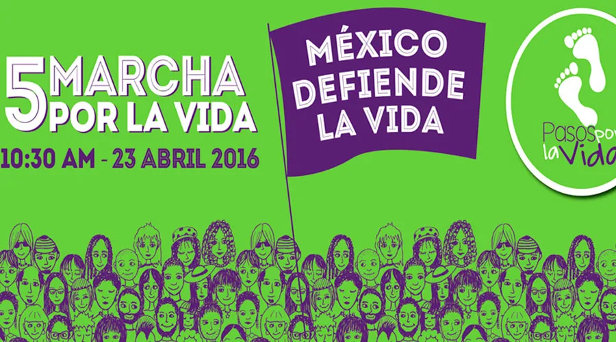 Ciudad de México: Invitan a participar en gran marcha por la vida
