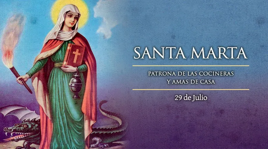 29 de julio: La Iglesia celebra a Santa Marta, patrona de las cocineras y amas de casa
