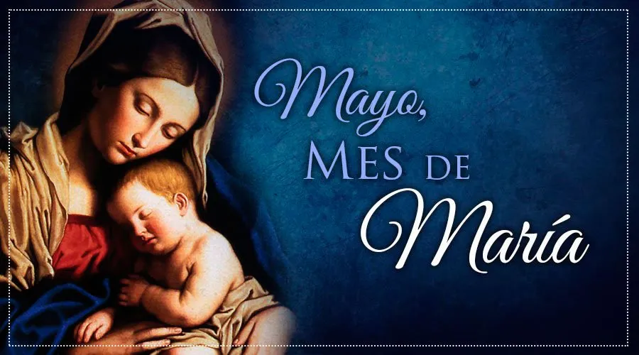 Hoy empezamos mayo, el mes dedicado a María