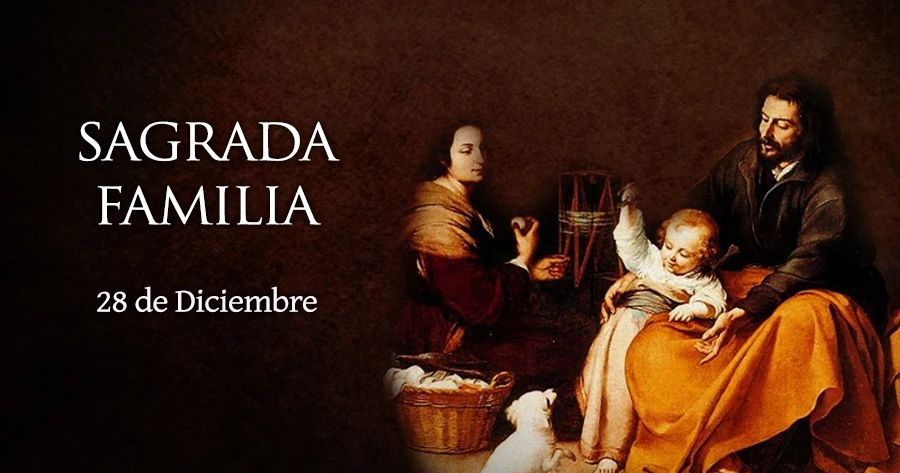 ¡Feliz Solemnidad de la Sagrada Familia!