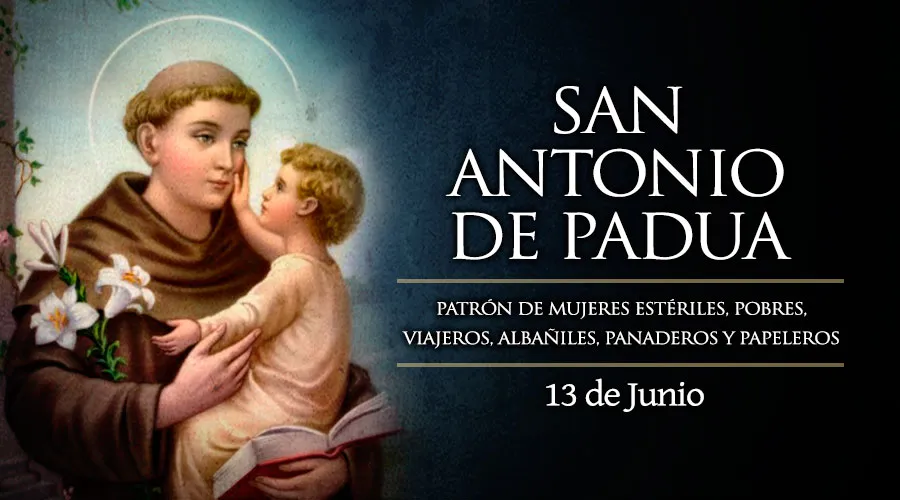 13 de junio: Fiesta de San Antonio de Padua, el “santo de todo el mundo”