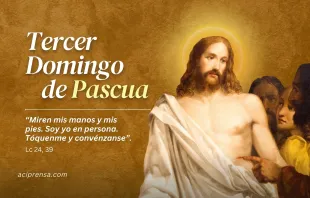 null Tercer Domingo de Pascua 2024 / ACI Prensa