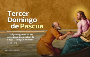 null Tercer Domingo de Pascua 2025 / ACI Prensa