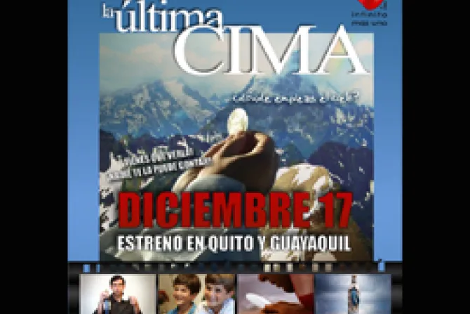 Film "La Última Cima" llega a Ecuador: Santidad es posible para todos