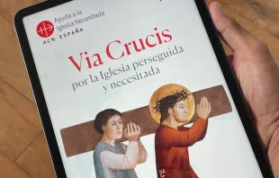 Libro digital Via Crucis por la Iglesia perseguida y necesitada, de ACN. Crédito: ACI Prensa.